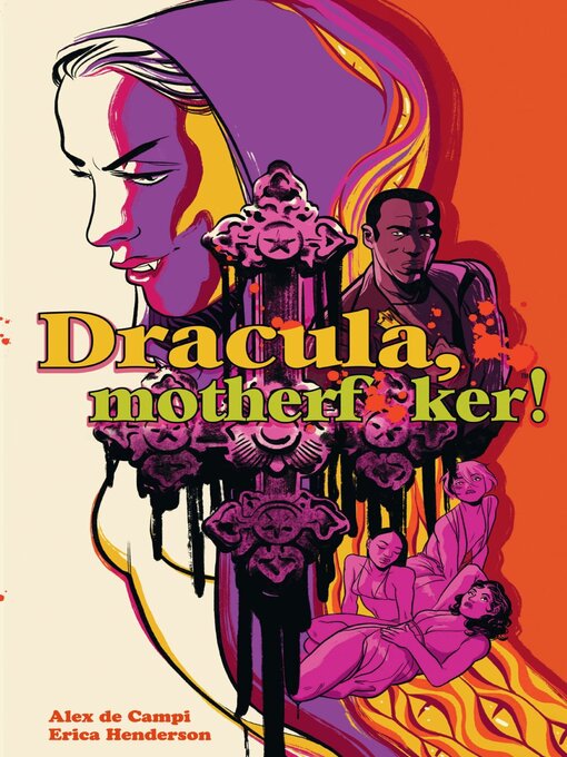 Title details for Dracula, Motherf**ker! by Alex de Campi - Available